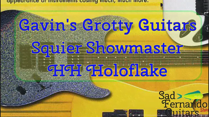 Gavin's Grotty Guitars - Squier Showmaster - HH Holoflake