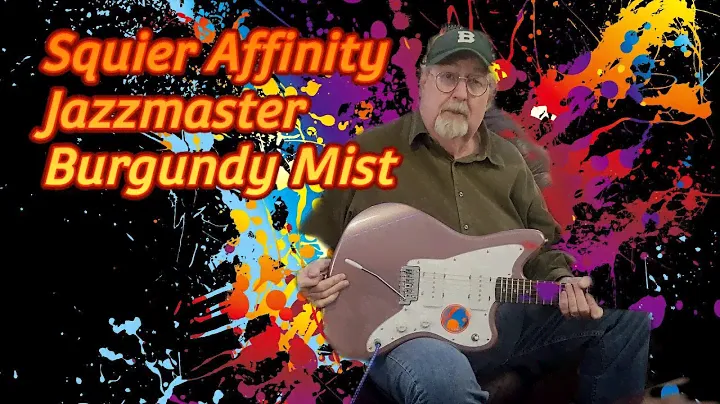 Squier Affinity Jazzmaster Burgundy Mist unboxing and review