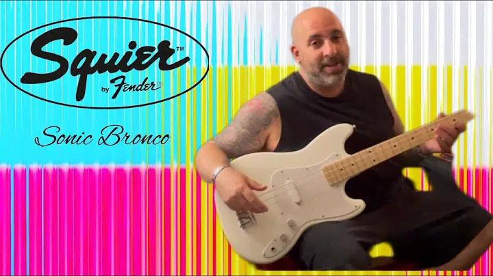 Squier Sonic Bronco: Unboxing & Demo