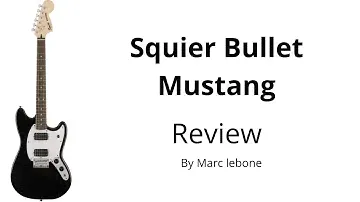 Squier Bullet Mustang review